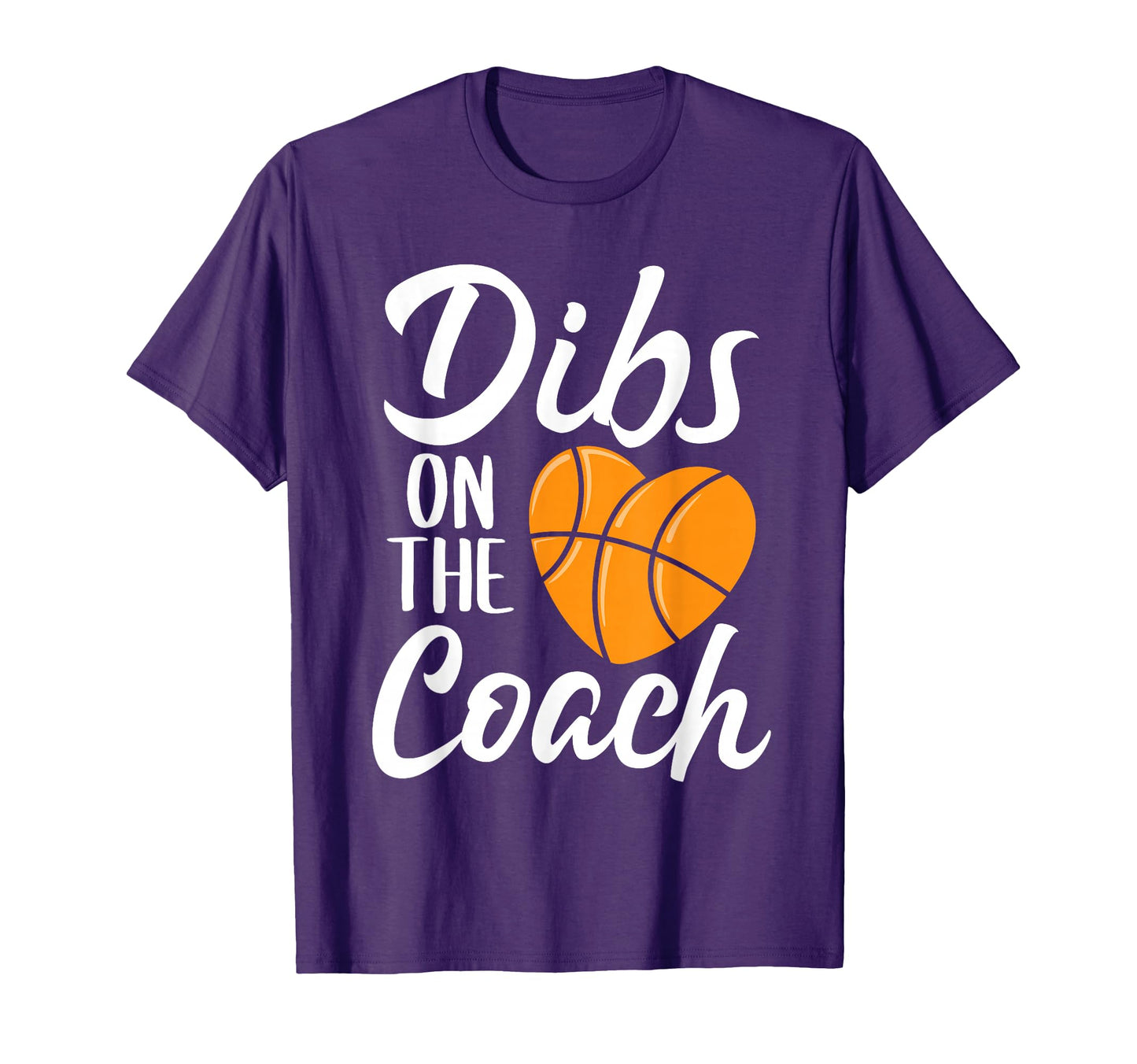 Dibs Coach Basketball Heart Mothers T-Shirt - Aesthetic Graphic for Adults - T-Shirt, Sweatshirt, Hoodie