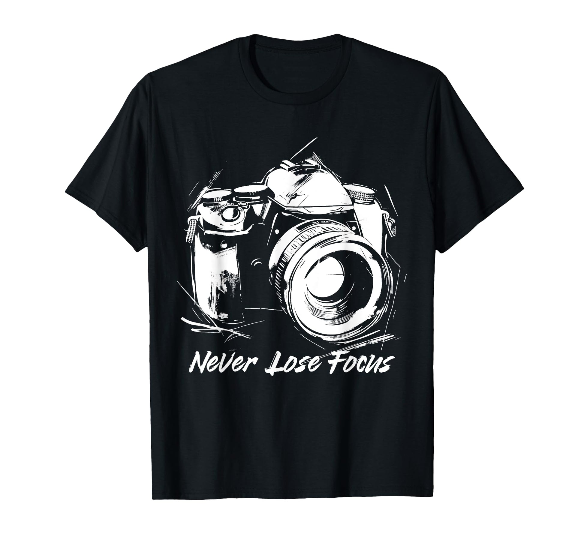 Photographer Never Lose Focus Camera T-Shirt - Minimalist Print Men Women - T-Shirt, Sweatshirt, Hoodie