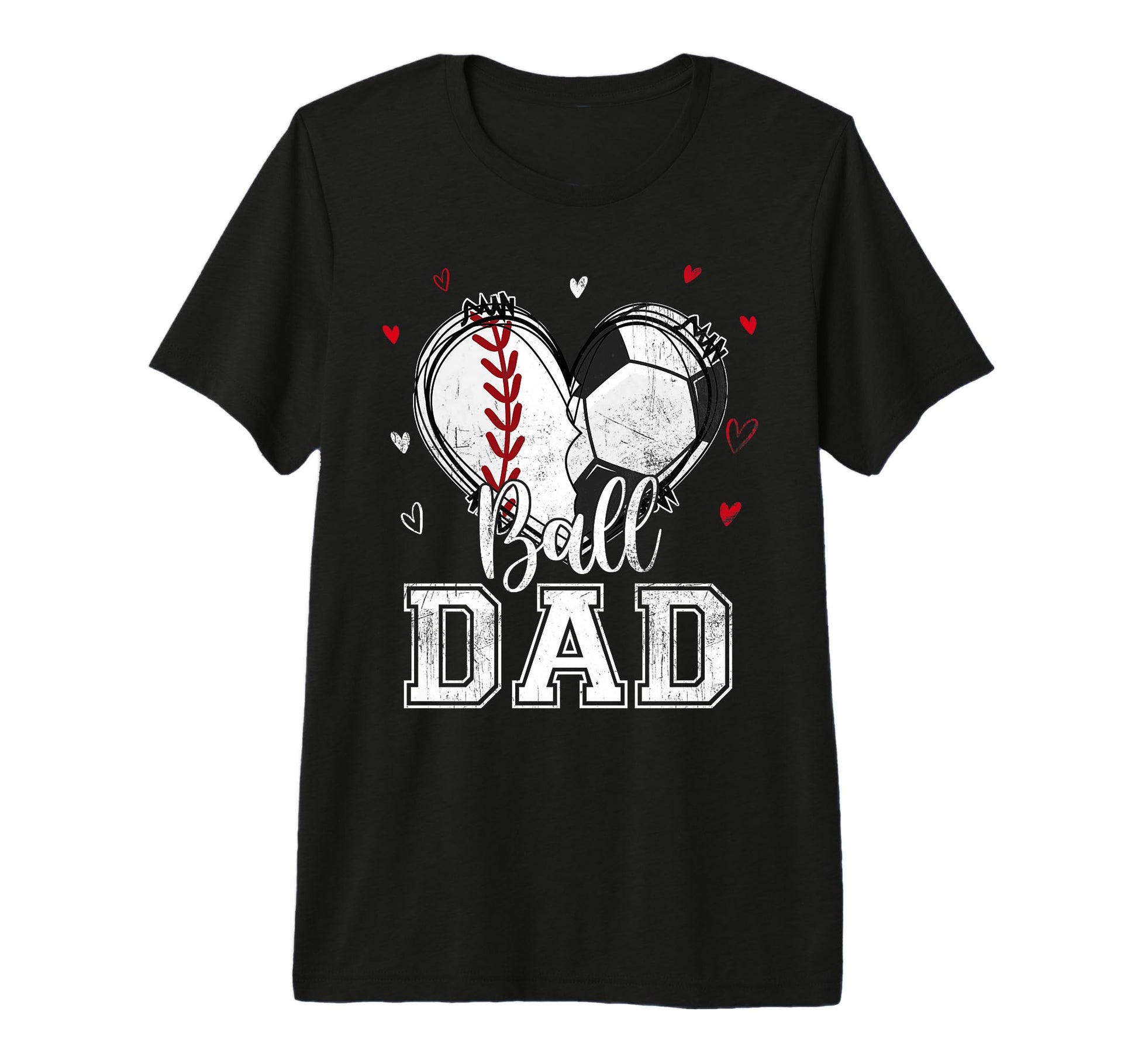 Ball Dad Baseball Soccer Heart Nana T-Shirt - Graphic Print for Adults - T-Shirt, Sweatshirt, Hoodie