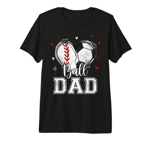Ball Dad Baseball Soccer Heart Nana T-Shirt - Graphic Print for Adults - T-Shirt, Sweatshirt, Hoodie