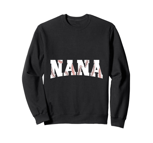 Baseball Nana Gift Proud Grandmas Sweatshirt - Trendy Graphic for Adults - T-Shirt, Sweatshirt, Hoodie