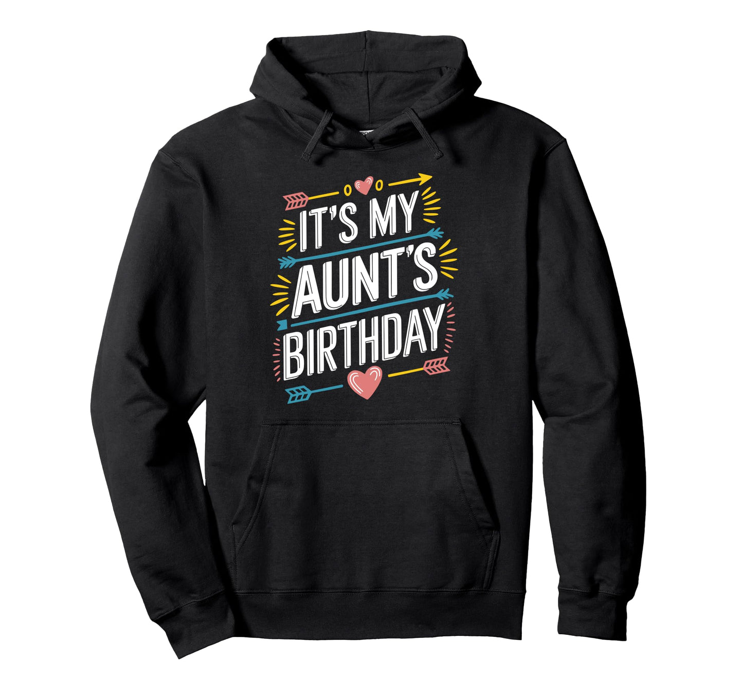 Its My Aunts Birthday Boho Nostalgia Hoodie - Trendy Graphic for Adults - T-Shirt, Sweatshirt, Hoodie