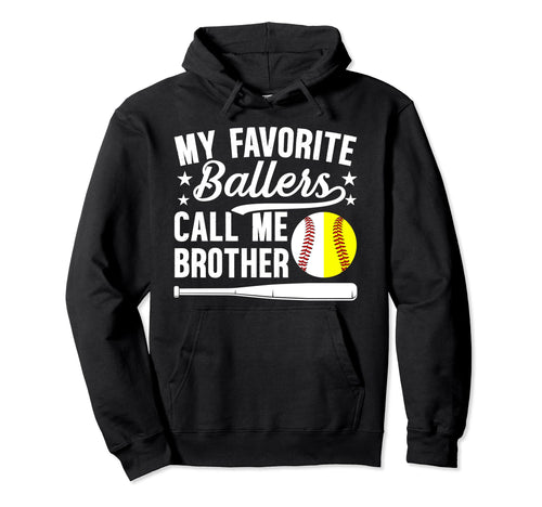 Favorite Ballers Call Me Brother Hoodie - Casual Everyday Wear for Adults - T-Shirt, Sweatshirt, Hoodie
