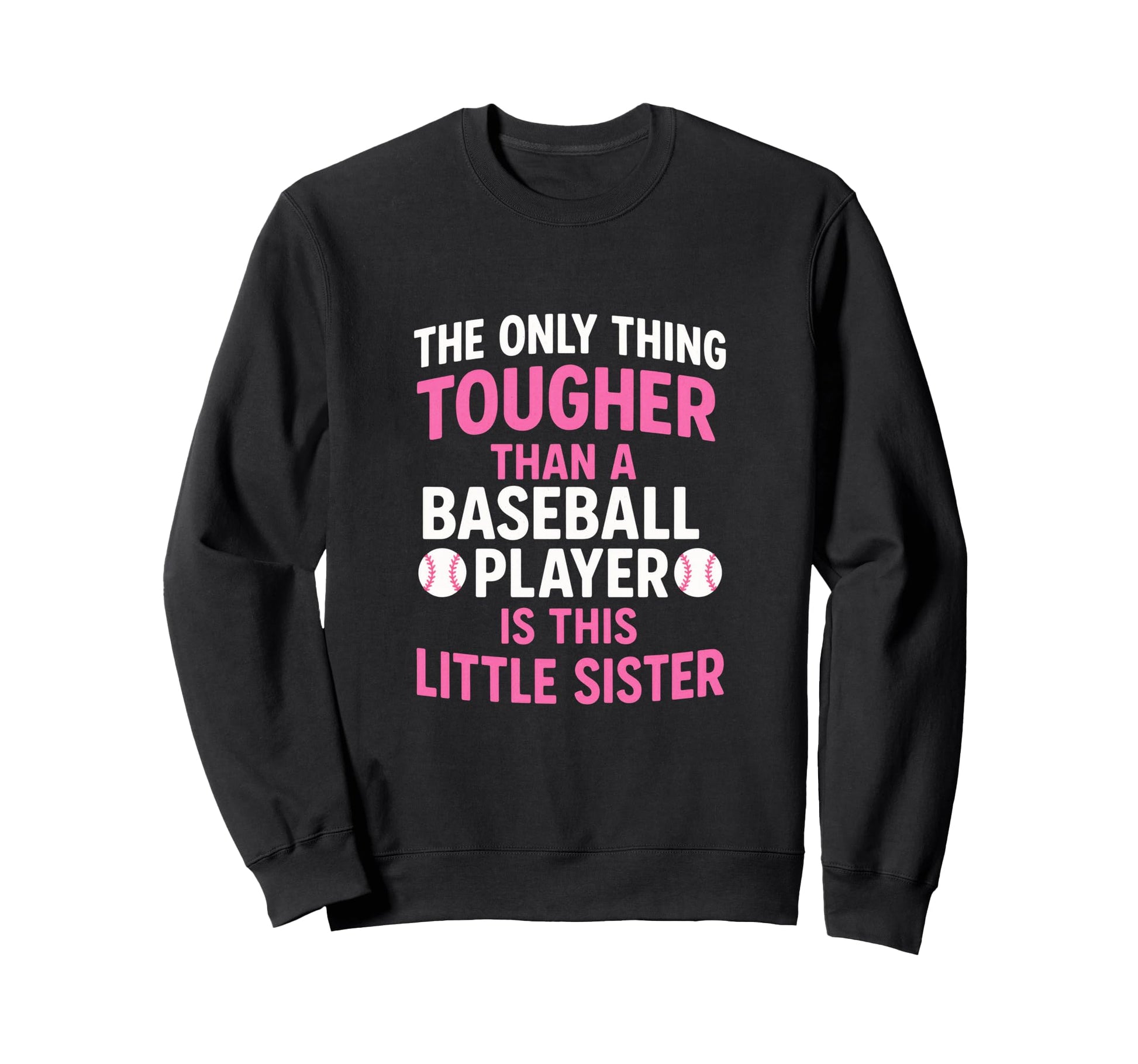 Only Thing Tougher Baseball Little Sweatshirt - Custom Art Print Men Women - T-Shirt, Sweatshirt, Hoodie