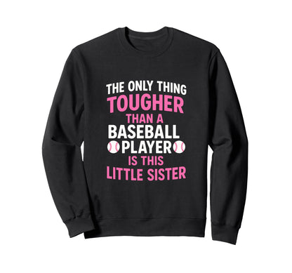 Only Thing Tougher Baseball Little Sweatshirt - Custom Art Print Men Women - T-Shirt, Sweatshirt, Hoodie