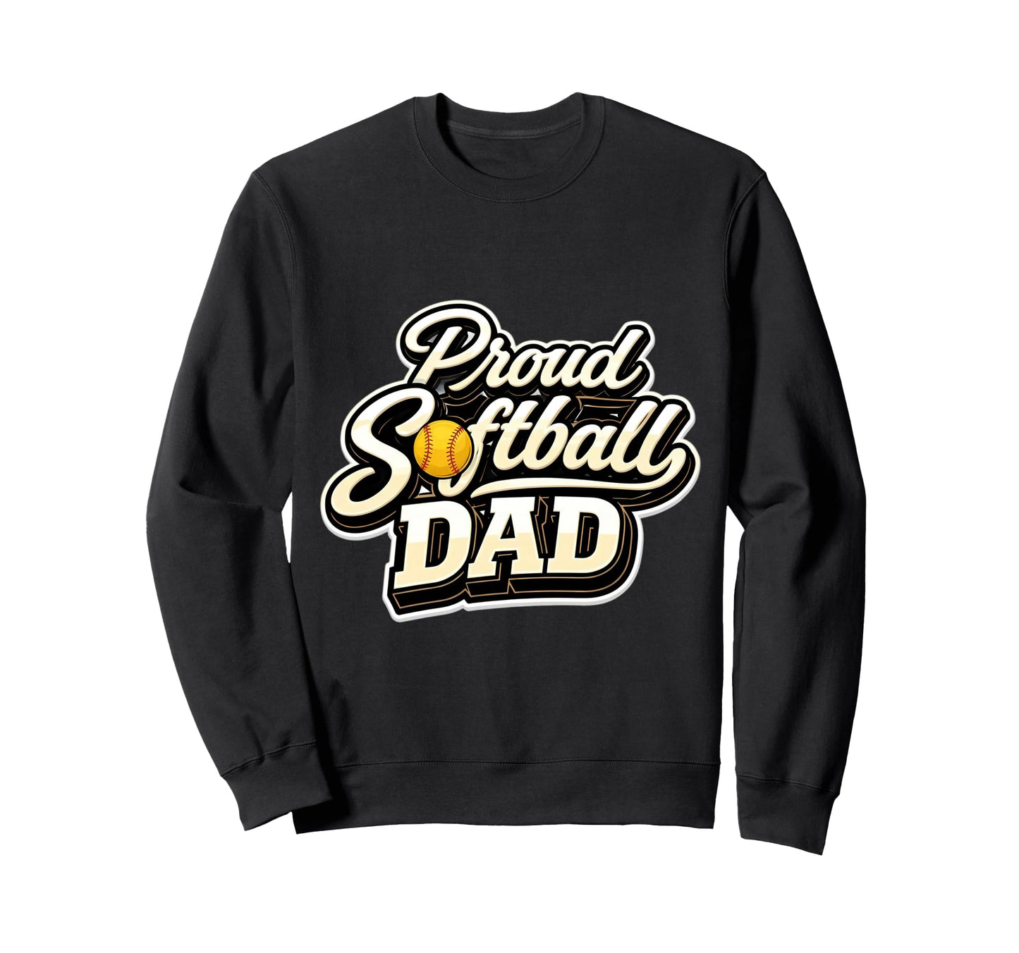 Proud Softball Dad Father Daughter Sweatshirt - Fun Novelty Design Unisex - T-Shirt, Sweatshirt, Hoodie