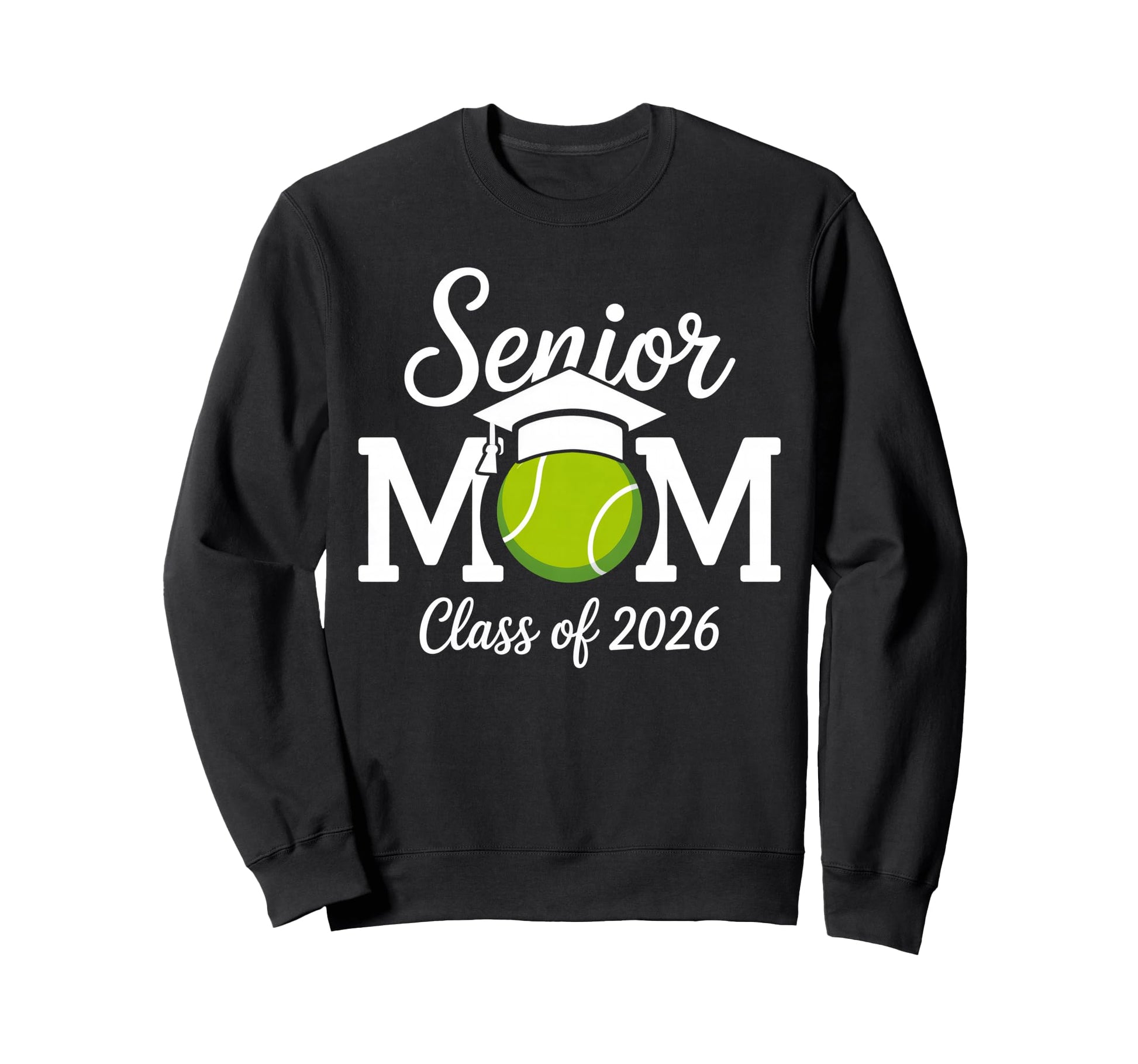 Senior Mom Tennis Class 2026 Sweatshirt - Unique Graphic Men Women - T-Shirt, Sweatshirt, Hoodie