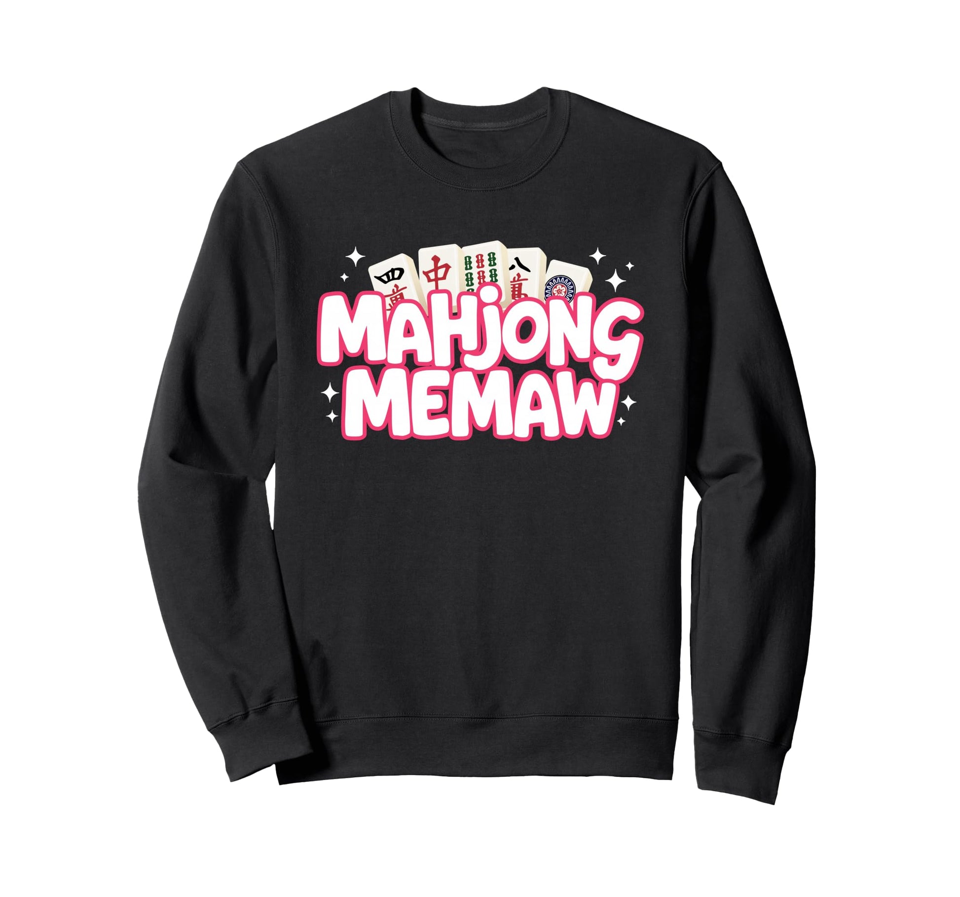 Mahjong Memaw Grandma Mom Mother Sweatshirt - Casual Everyday Wear Unisex - T-Shirt, Sweatshirt, Hoodie