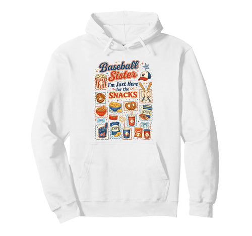 Baseball Sister Im Just Here Snacks Hoodie - Streetwear Style Men Women - T-Shirt, Sweatshirt, Hoodie