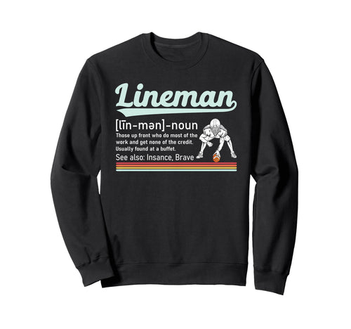 Funny Football Lineman Definition Sweatshirt - Aesthetic Graphic Unisex - T-Shirt, Sweatshirt, Hoodie