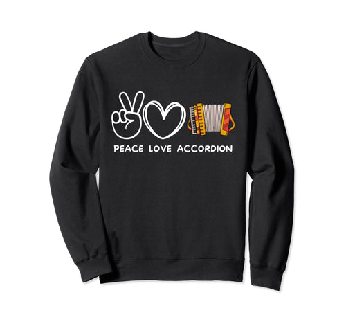 Peace Love Accordion Accordion Lover Sweatshirt - Unique Graphic Men Women - T-Shirt, Sweatshirt, Hoodie