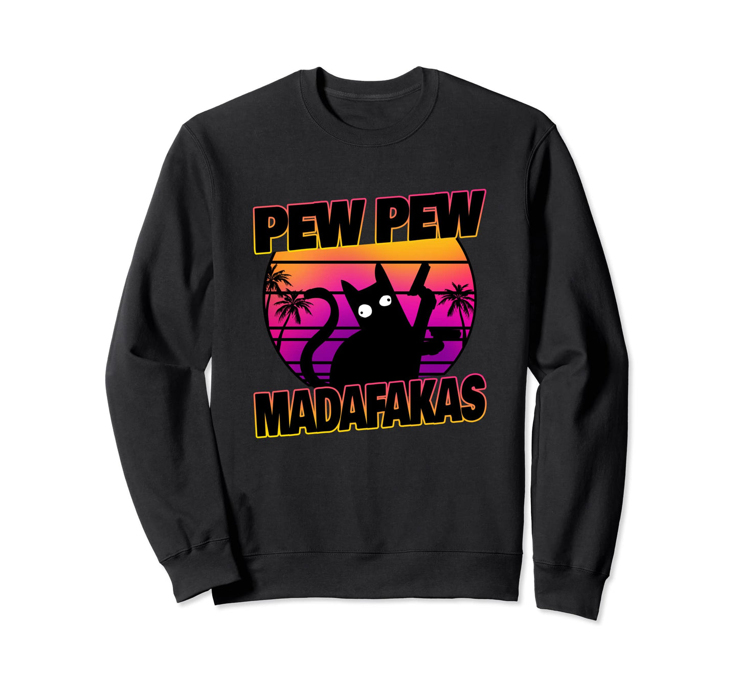 Pew Pew Madafakas Cat Vaporwave Sweatshirt - Trendy Graphic for Adults - T-Shirt, Sweatshirt, Hoodie