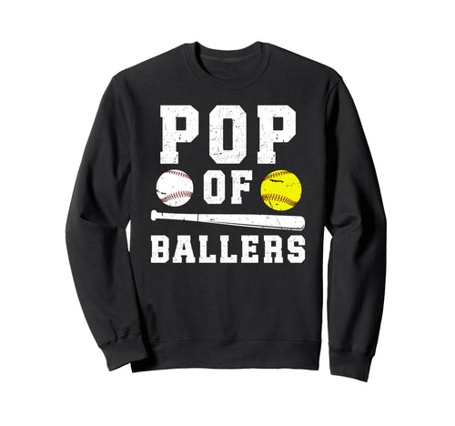 Pop Ballers Proud Baseball Softball Pop Sweatshirt - Graphic Print Unisex - T-Shirt, Sweatshirt, Hoodie