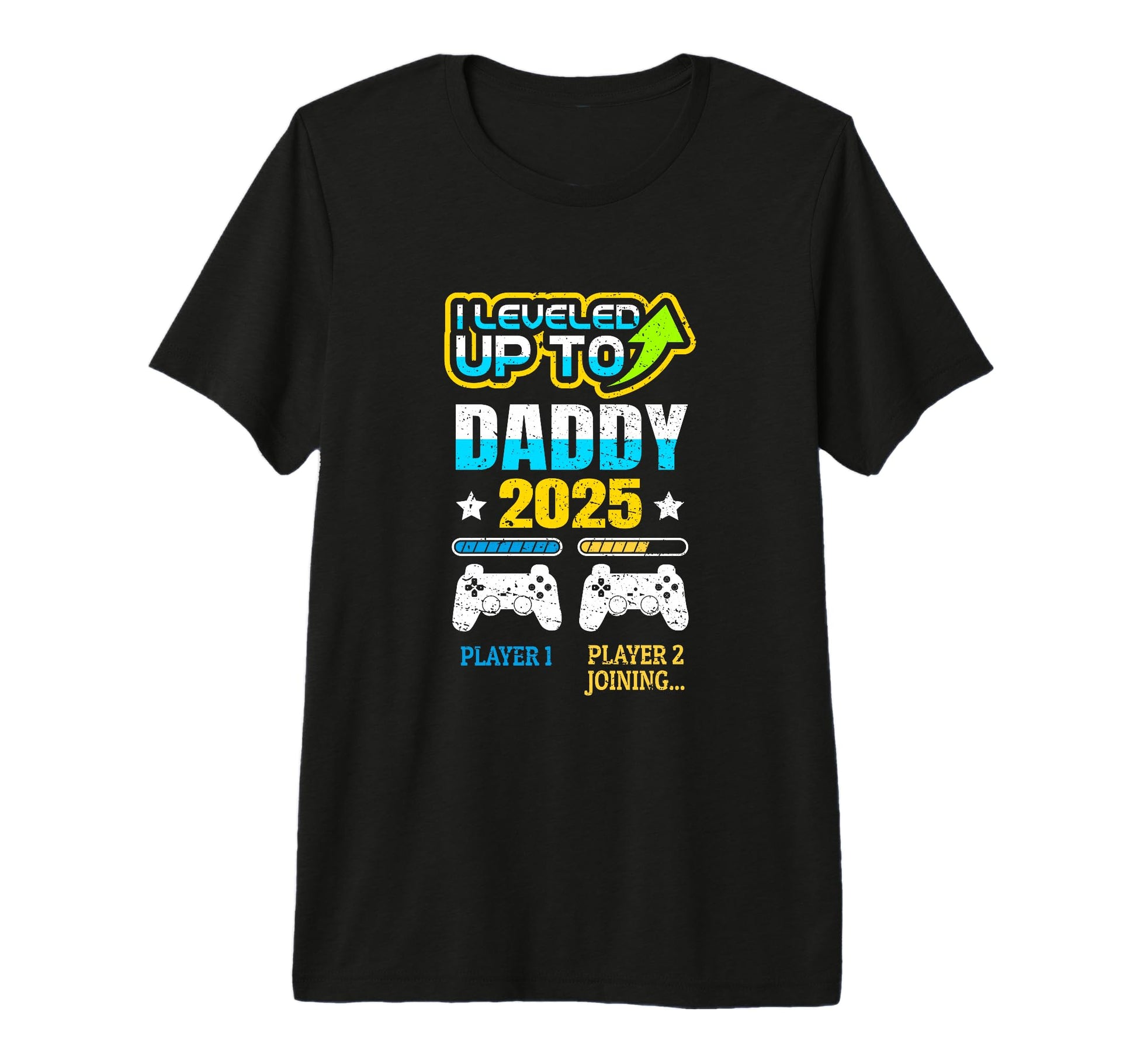 New Dad Fathers Day Leveled Up To Daddy T-Shirt - Graphic Print Unisex - T-Shirt, Sweatshirt, Hoodie