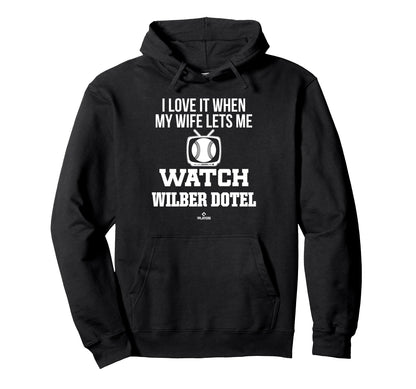 My Wife Lets Me Watch Wilber Dotel Prospect Hoodie - Graphic Print Unisex - T-Shirt, Sweatshirt, Hoodie