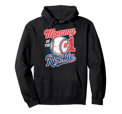 Mommy Rookie 1 Baseball Player Mother Hoodie - Streetwear Style for Adults - T-Shirt, Sweatshirt, Hoodie