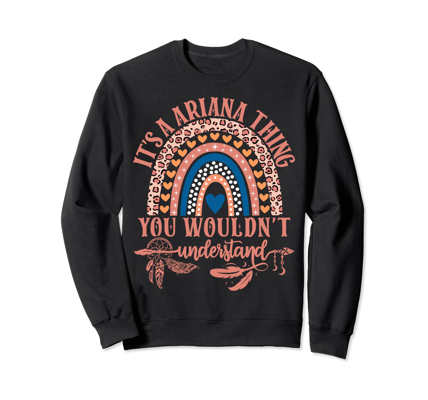 Its Ariana Thing You Wouldnt Sweatshirt - Novelty Apparel for Adults - T-Shirt, Sweatshirt, Hoodie