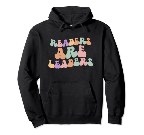 Readers Are Leaders Boho Inspirational Hoodie - Unique Graphic Men Women - T-Shirt, Sweatshirt, Hoodie