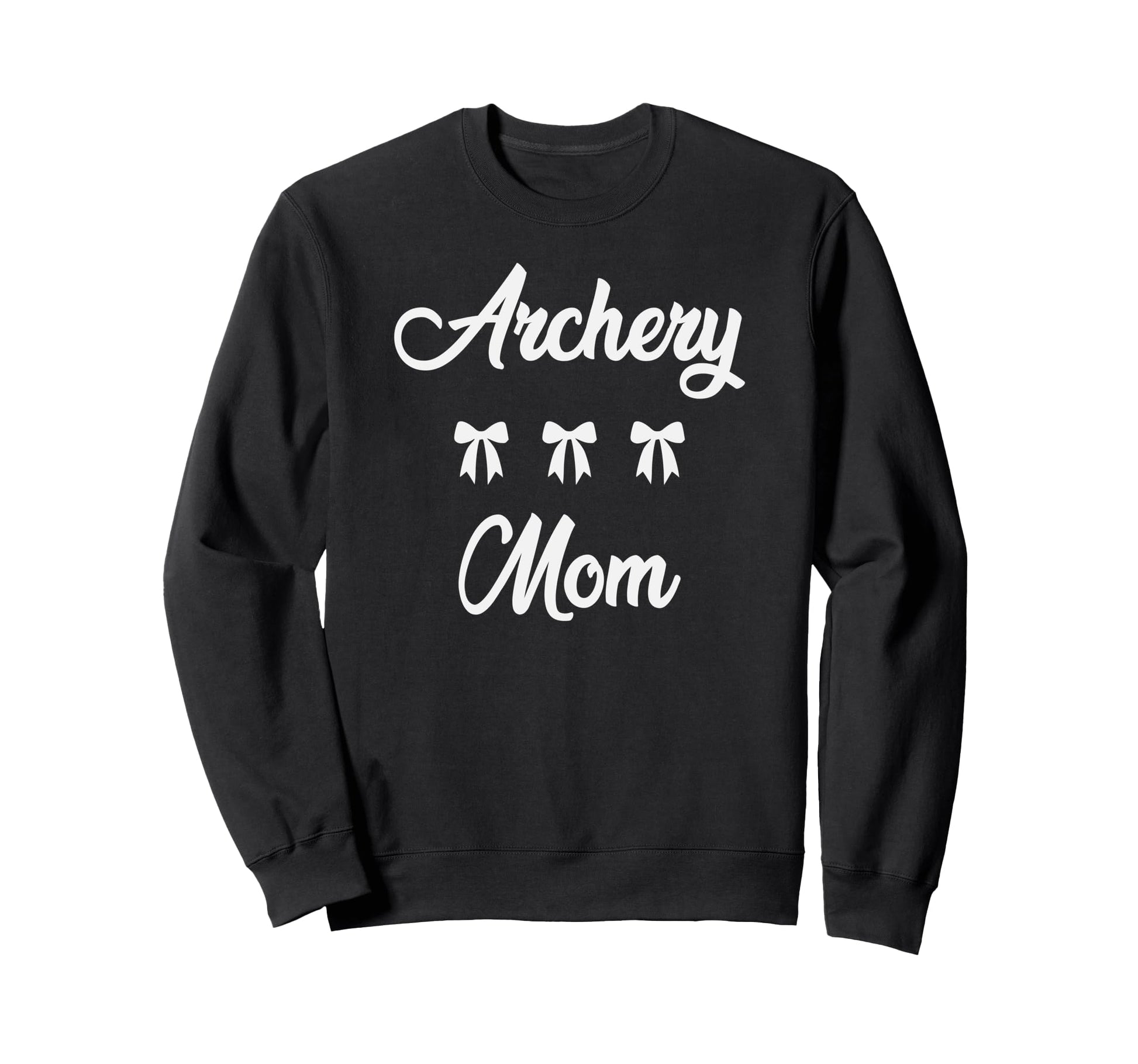 Archery Mom Archer Bowhunter Sweatshirt - Streetwear Style for Adults - T-Shirt, Sweatshirt, Hoodie