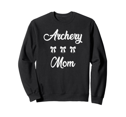 Archery Mom Archer Bowhunter Sweatshirt - Streetwear Style for Adults - T-Shirt, Sweatshirt, Hoodie