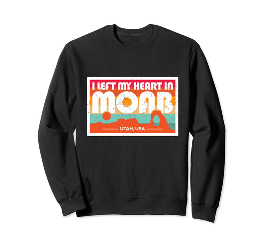 I Left My Heart Moab Arches Sweatshirt - Streetwear Style for Adults - T-Shirt, Sweatshirt, Hoodie