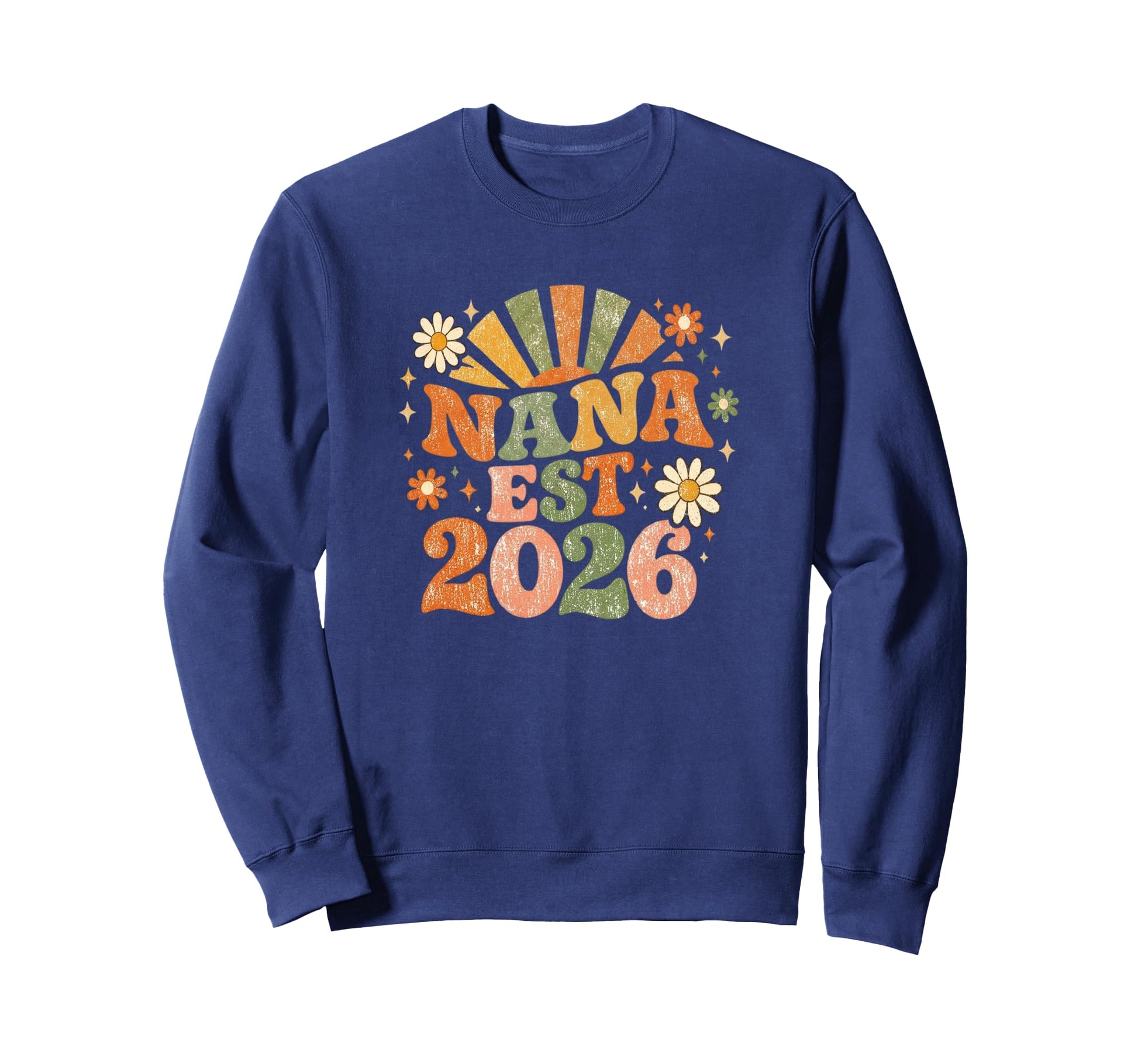 Nana Est 2026 Groovy Daisy Flower Sweatshirt - Novelty Apparel for Adults - T-Shirt, Sweatshirt, Hoodie