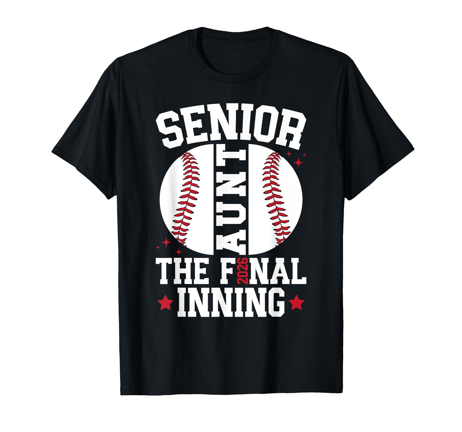 Baseball Senior Aunt 2026 T-Shirt - Casual Everyday Wear Men Women - T-Shirt, Sweatshirt, Hoodie