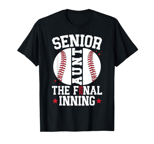 Baseball Senior Aunt 2026 T-Shirt - Casual Everyday Wear Men Women - T-Shirt, Sweatshirt, Hoodie