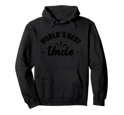 Worlds Best Uncle Hoodie - Graphic Print for Adults - T-Shirt, Sweatshirt, Hoodie