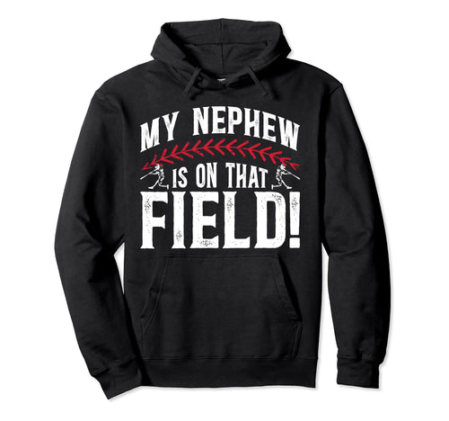 That Field Baseball Uncle Baseball Player Hoodie - Unique Graphic Unisex - T-Shirt, Sweatshirt, Hoodie