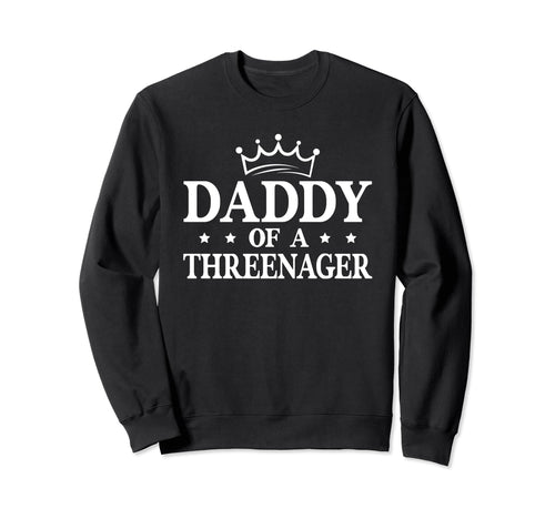 Dad Threenager Gamer King Sweatshirt - Novelty Apparel Unisex - T-Shirt, Sweatshirt, Hoodie