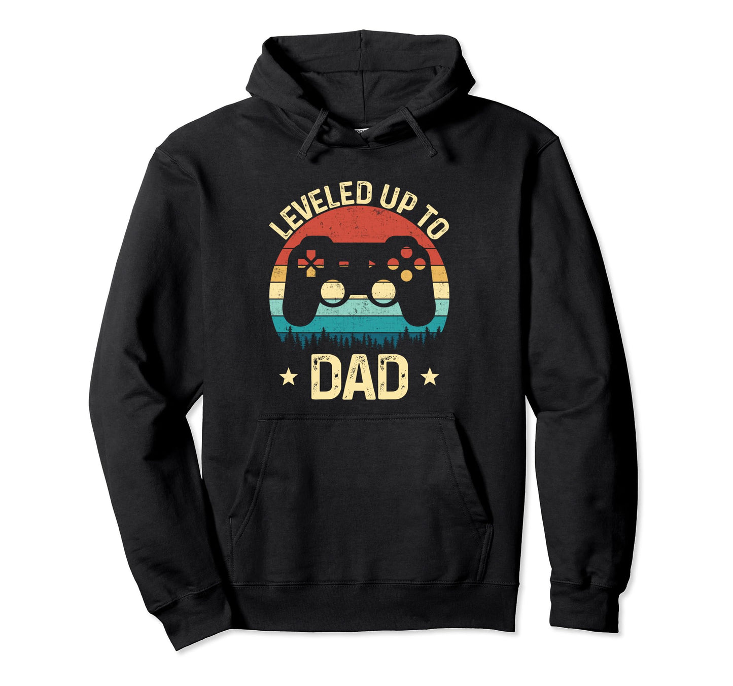 Leveled Up To Dad Video Game Gifts Hoodie - Novelty Apparel Men Women - T-Shirt, Sweatshirt, Hoodie