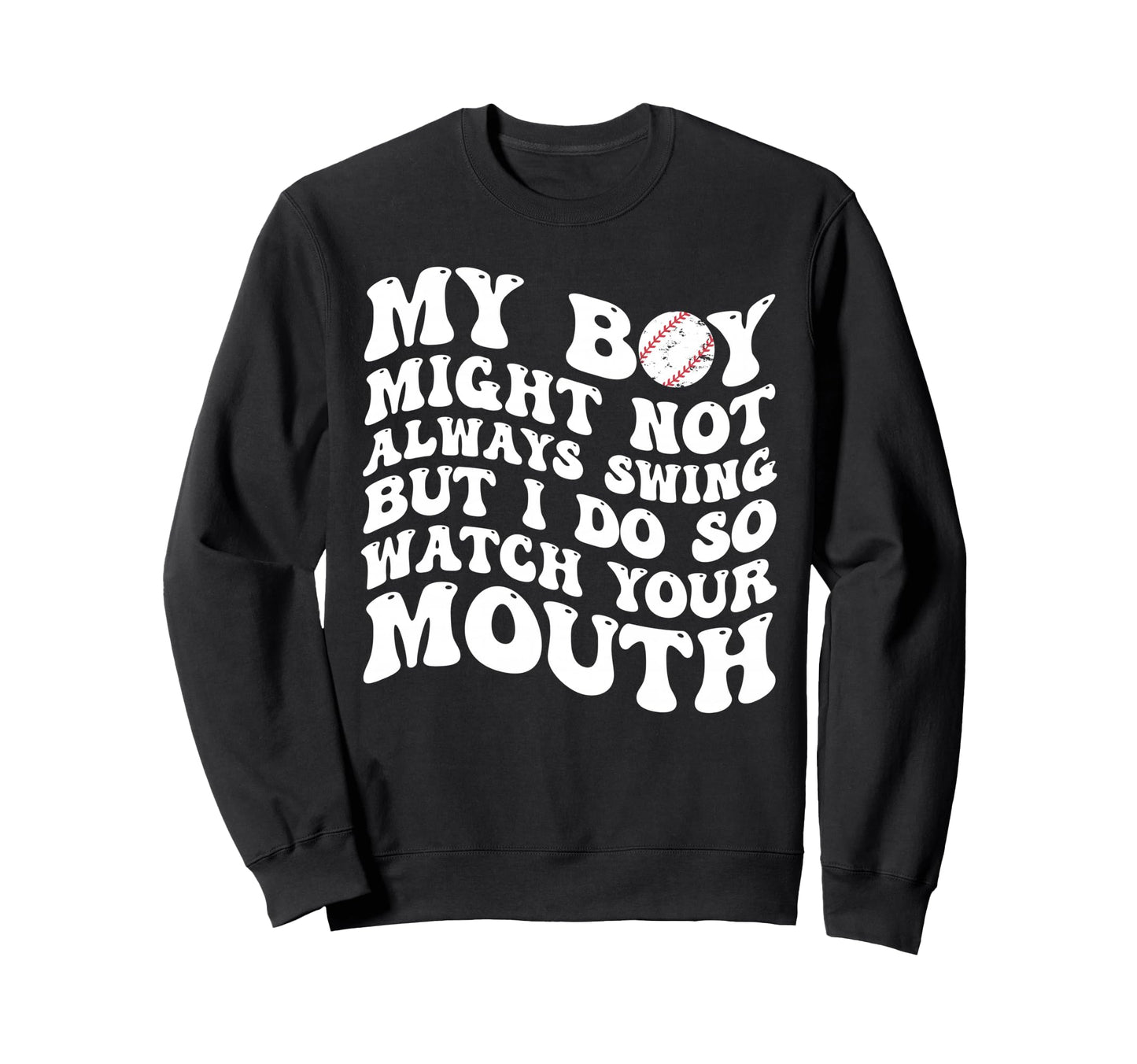My May Not Always Swing But I Do Sweatshirt - Fun Novelty Design Men Women - T-Shirt, Sweatshirt, Hoodie