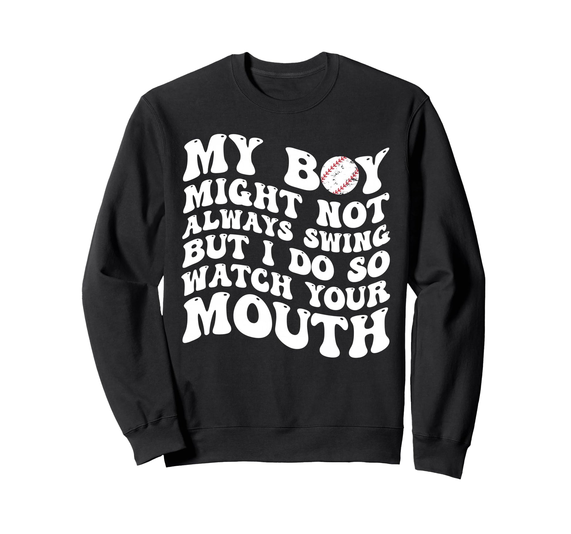My May Not Always Swing But I Do Sweatshirt - Fun Novelty Design Men Women - T-Shirt, Sweatshirt, Hoodie