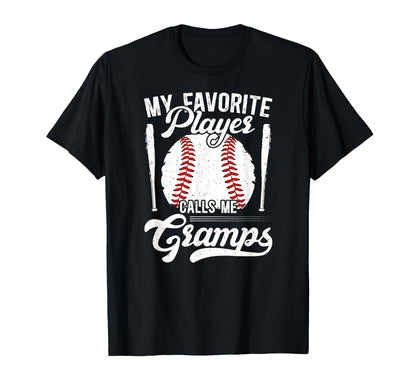 My Favorite Baseball Player Gramps T-Shirt - Unique Graphic Men Women - T-Shirt, Sweatshirt, Hoodie