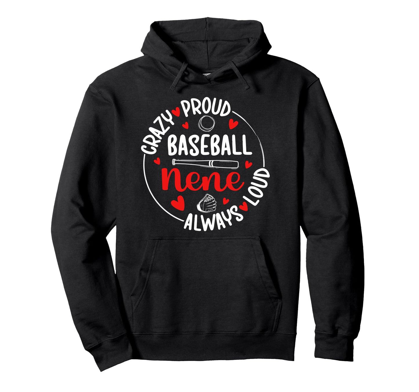 Crazy Proud Baseball Nene Baseball Player Hoodie - Graphic Print Unisex - T-Shirt, Sweatshirt, Hoodie