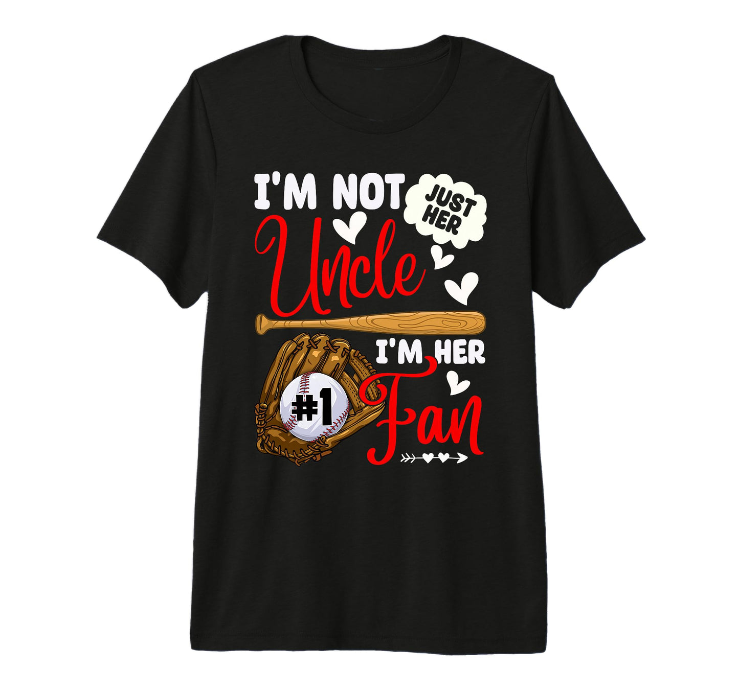 Not Just Her Uncle Her Number 1 T-Shirt - Casual Everyday Wear Men Women - T-Shirt, Sweatshirt, Hoodie