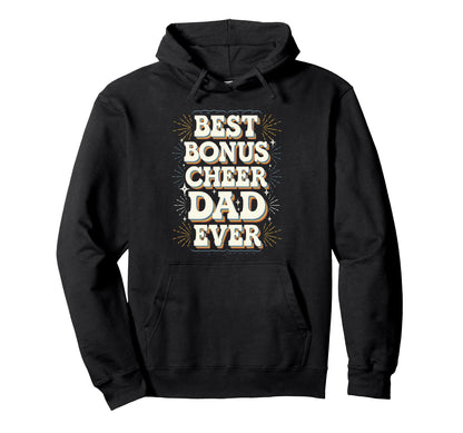 Best Bonus Cheer Dad Ever Distressed Hoodie - Aesthetic Graphic Men Women - T-Shirt, Sweatshirt, Hoodie