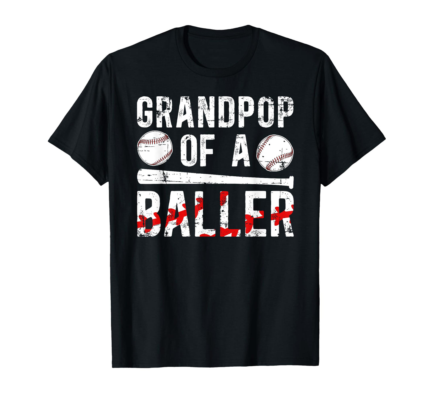 Grandpop Baller Baseball Grandpop T-Shirt - Casual Everyday Wear Unisex - T-Shirt, Sweatshirt, Hoodie