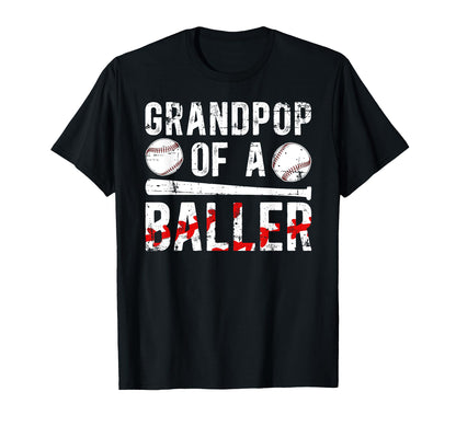 Grandpop Baller Baseball Grandpop T-Shirt - Casual Everyday Wear Unisex - T-Shirt, Sweatshirt, Hoodie