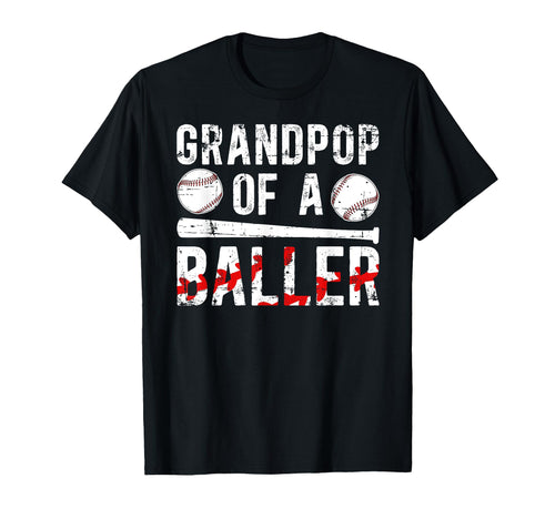 Grandpop Baller Baseball Grandpop T-Shirt - Casual Everyday Wear Unisex - T-Shirt, Sweatshirt, Hoodie