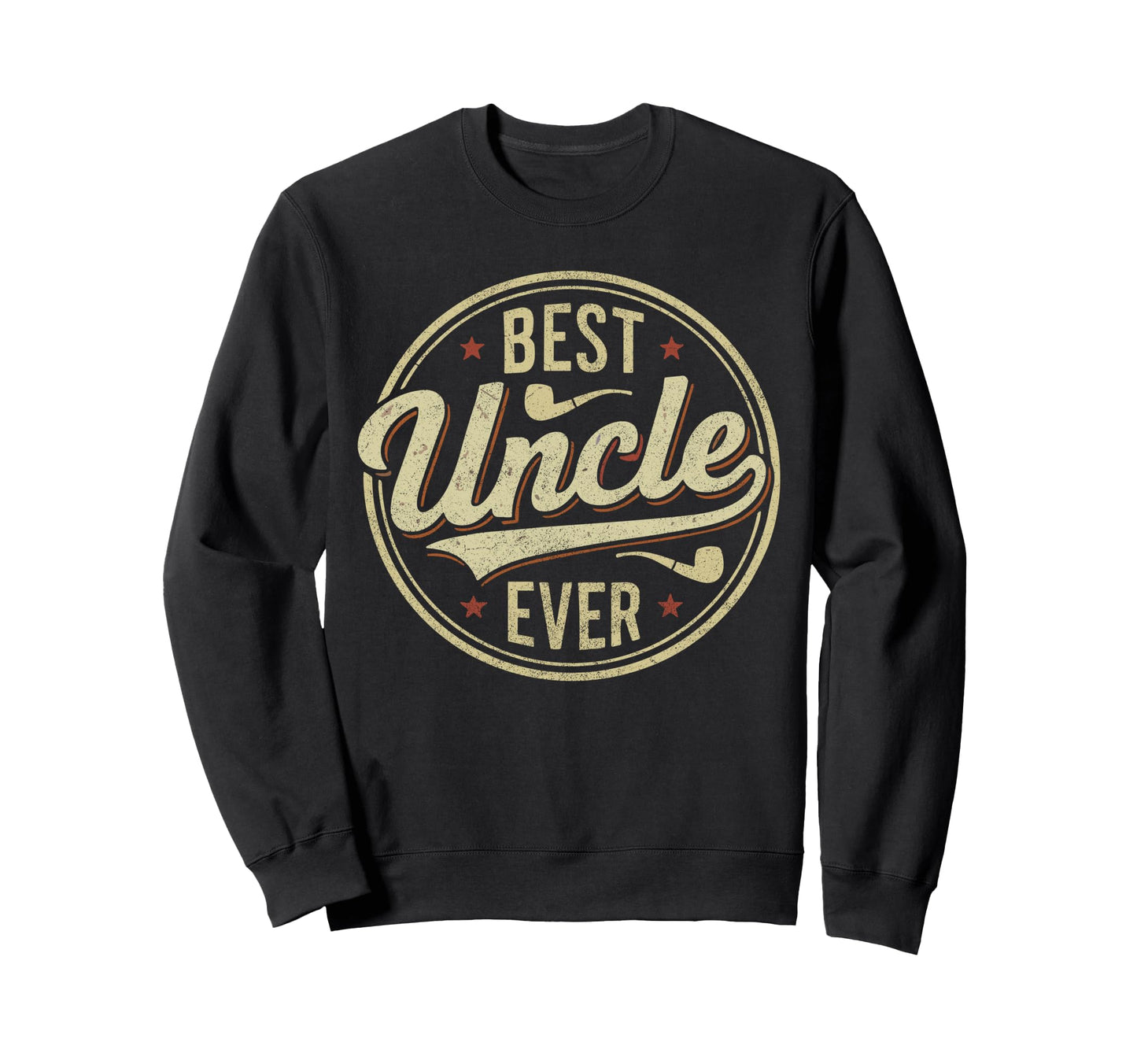 Favorite Uncle Best Uncle Ever Sweatshirt - Custom Art Print Unisex - T-Shirt, Sweatshirt, Hoodie