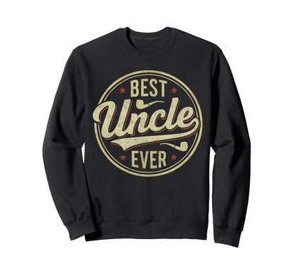 Favorite Uncle Best Uncle Ever Sweatshirt - Custom Art Print Unisex - T-Shirt, Sweatshirt, Hoodie
