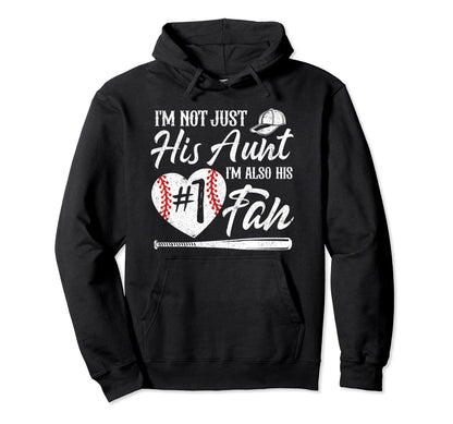 Im Not Just His Aunt Im His Number One Hoodie - Streetwear Style Men Women - T-Shirt, Sweatshirt, Hoodie