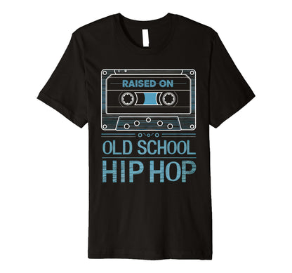 Raised Old School Hip Hop Cassette T-Shirt - Graphic Print for Adults - T-Shirt, Sweatshirt, Hoodie