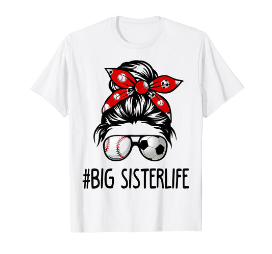 Classy Big Sister Life Soccer T-Shirt - Fun Novelty Design for Adults - T-Shirt, Sweatshirt, Hoodie