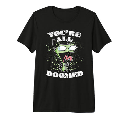 Invader Zim Gir You Are All Doomed T-Shirt - Unique Graphic for Adults - T-Shirt, Sweatshirt, Hoodie