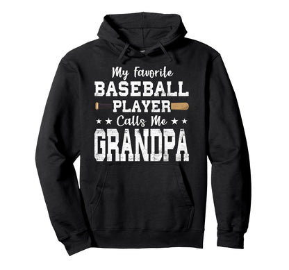 My Favorite Baseball Player Calls Me Hoodie - Fun Novelty Design Men Women - T-Shirt, Sweatshirt, Hoodie