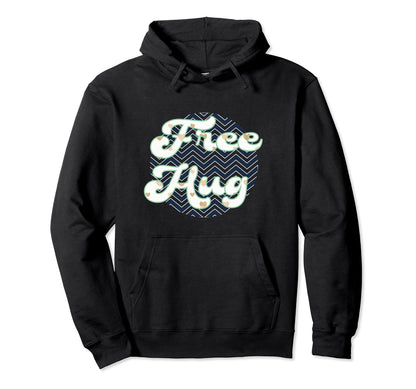 Raptorprime Free Hug Good Vibe Kindness Hoodie - Trendy Graphic for Adults - T-Shirt, Sweatshirt, Hoodie