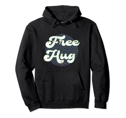 Raptorprime Free Hug Good Vibe Kindness Hoodie - Trendy Graphic for Adults - T-Shirt, Sweatshirt, Hoodie